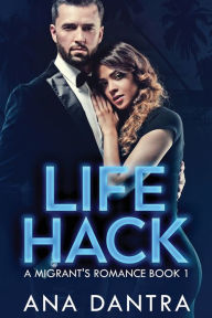 Title: Life Hack, Author: Ana Dantra