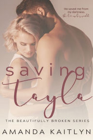 Title: Saving Tayla, Author: Amanda Kaitlyn