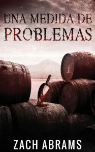 Title: Una Medida De Problemas, Author: Zach Abrams