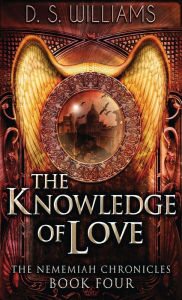 Title: The Knowledge Of Love, Author: D.S. Williams