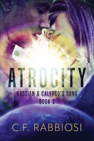 Title: Atrocity, Author: C.F. Rabbiosi