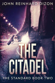Title: The Citadel, Author: John Reinhard Dizon