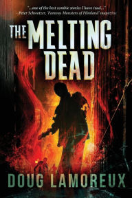Title: The Melting Dead, Author: Doug Lamoreux