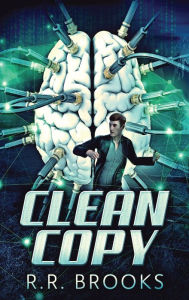 Title: Clean Copy, Author: R.R. Brooks