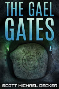 Title: The Gael Gates, Author: Scott Michael Decker