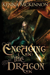 Title: Engaging the Dragon, Author: Kenna McKinnon