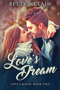 Title: Love's Dream, Author: Betty McLain