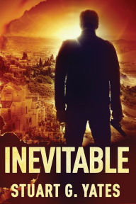 Title: Inevitable, Author: Stuart G. Yates