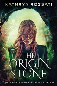 Title: The Origin Stone, Author: Kathryn Rossati