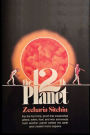 The 12th Planet: Book I of the Earth Chronicles
