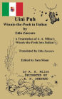 Uini Puh Winnie-the-Pooh in Italian by Elda Zuccaro: A Translation of A. A. Milne's Winnie-the-Pooh Translated by Elda Zuccaro