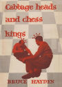 Cabbage Heads and Chess Kings
