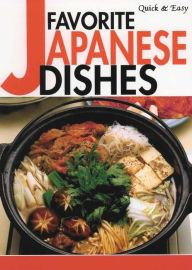 Quick & Easy Favorite Japanese Dishes