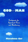 God and Man: Guideposts for Spiritual Peace and Awakening