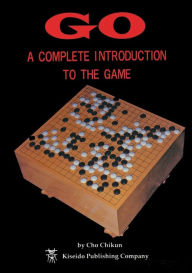 Title: Go: A Complete Introduction to the Game, Author: Chikun Cho