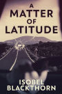 A Matter of Latitude