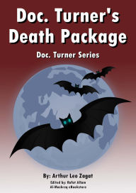 Title: Doc. Turner's Death Package: Doc. Turner Series, Author: Arthur Leo Zagat