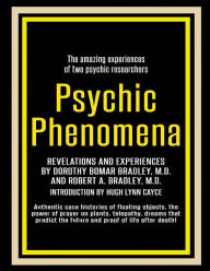 Title: Psychic Phenomena: Revelations and Experiences, Author: Dorothy Bomar Bradley