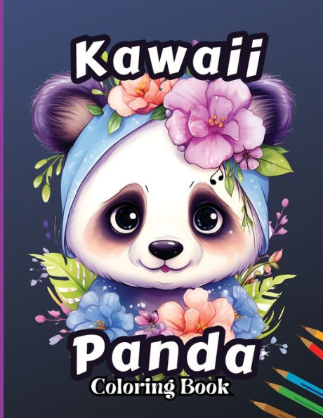 Kawaii Panda Coloring Book: Stress Relief & Relaxation Coloring Page for Kids, Adorable and Fun Birthday Present for Boys and Girls