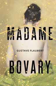 Title: Madame Bovary, Author: Gustave Flaubert