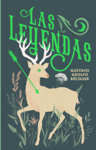 Title: Las leyendas, Author: Gustavo Adolfo Bécquer