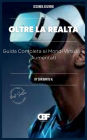 Oltre la Realtï¿½: Guida Completa ai Mondi Virtuali e Aumentati