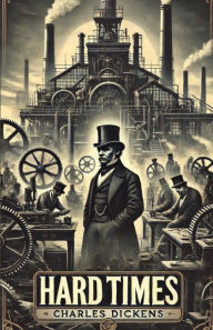 Title: Hard Times(Illustrated), Author: Charles Dickens