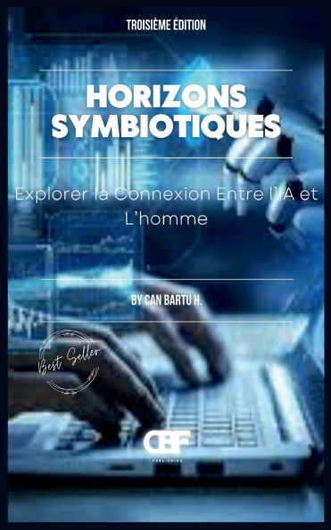 Horizons Symbiotiques: Explorer la Connexion Entre l'IA et L'homme