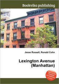 Title: Lexington Avenue (Manhattan), Author: Jesse Russell