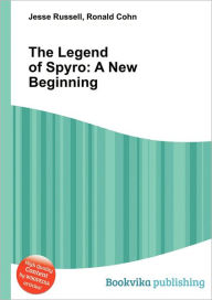 Title: The Legend of Spyro: A New Beginning, Author: Jesse Russell