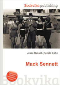 Title: Mack Sennett, Author: Jesse Russell