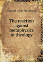 The Reaction Against Metaphysics in Theology