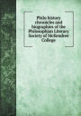 Philo history chronicles and biographies of the Philosophian Literary Society of McKendree College