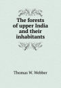 The Forests of Upper India and Their Inhabitants