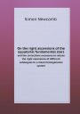 On the Right Ascensions of the Equatorial Fundamental Stars and the Corrections Necessary to Reduce the Right Ascensions of Different Catalogues to a