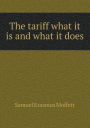 The tariff what it is and what it does