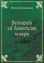 Synopsis of American wasps