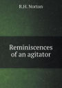 Reminiscences of an agitator