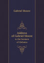 Address of Gabriel Moore to the freemen of Alabama