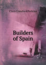 Builders of Spain