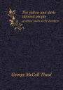 The yellow and dark-skinned people of Africa south of the Zambesi