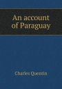 An account of Paraguay