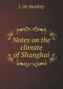 Notes on the climate of Shanghai