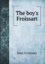 The boy's Froissart