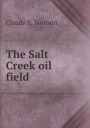 The Salt Creek oil field