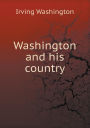 Washington and his country