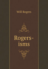 Title: Rogers-isms, Author: Will Rogers