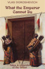 What the Emperor Cannot Do: Tales and Legends of the Orient