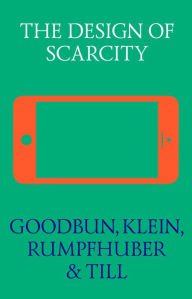 Title: The Design of Scarcity, Author: Jon Goodbun