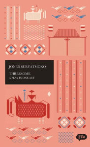 Title: Threesome: A Play in One Act: A trilingual edition in English, German and Indonesian, Author: Jan Budweg